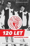 HC Slavia Praha - 120 let nejstaršího klubu