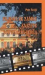 Filmáci ze zámku knížete Schwarzenberga