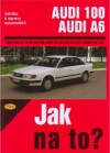 Údržba a opravy automobilů Audi 100, Audi A6