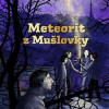 Meteorit z Mušlovky - CD mp3