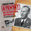 Atentát na Reinharda Heydricha - CD mp3