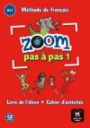 Zoom Pas a pas 1 (A1.1) - L. de l éleve + Cahier + CD