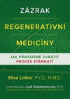 Zázrak regenerativní medicíny