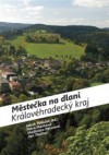 Městečka na dlani - Královéhradecký kraj