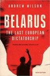 Belarus - The Last European Dictatorship