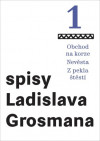 Spisy Ladislava Grosmana 1