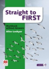Straight to First: Workbook without Answers