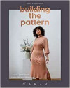 Building the Pattern - Sew Your Own Capsule Wardrobe