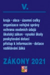 Zákony V/2021 Veřejná správa, Školy - Kraje, obce, územní celky, organizace ve