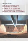 Liturgické hnutí v českých zemích a pokoncilní reforma