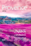 Provence známá i neznámá