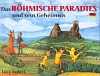 Das Böhmische Paradies und sein Geheimnis