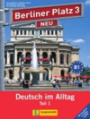 Berliner Platz 3 neu, Teil 1 - Lehr- Und Arbeitsbuch