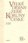 Velké dějiny zemí Koruny české XV.a