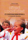Dětské lidové písně z Uherskobrodska