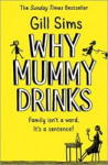Why Mummy Drinks