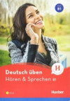 Deutsch üben B1: Hören & Sprechen/Buch mit MP3-CD