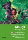 Mauglí / Mowgli's Story A1/A2