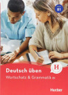 Deutsch üben - Wortschatz & Grammatik (B1)