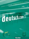 Deutsch.com 3 - Arbeitsbuch