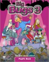 Big Bugs 3 - Pupil's Book