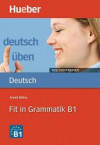 Deutsch uben - Taschentrainer: Fit in Grammatik B1