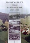 Technická práce v zemi Podkarpatoruské 1919 - 1933