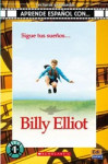 Aprende espańol con. Nivel 1 (A1) Billy Elliot - Libro + CD