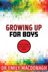 Growing Up for Boys - Everything You Need to Know