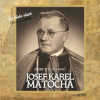 Biskup vyznavač Josef Karel Matocha - CD