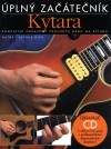 Kytara úplný začátečník - kompletní obrazový průvodce hrou na kytaru