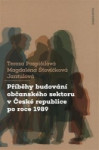 Příběhy budování občanského sektoru v České republice po roce 1989