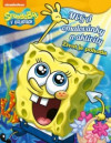 SpongeBob - Mega omalovánky a aktivity - Život je pohoda