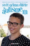 Svět očima dítěte s autismem