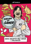Komiksová kuchařka Ich bin ein gamer/Kniha receptů pro háře i (ne)hráče