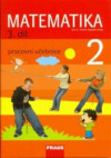 Matematika pro 2. ročník základní školy, 3. díl - Pracovní učebnice