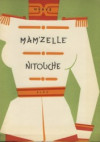 Mamzelle Nitouche Mam´zelle Nitouche klavír a text