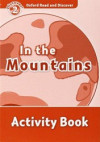 Oxford Read and Discover: Level 2: In the Mountains - Activity Book