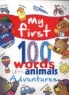My first 100 Words with Animals - Adventures