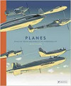 Planes - From the Wright Brothers to the Supersonic Jet