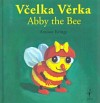 Včelka Věrka. Abby the Bee