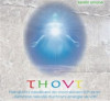 Thovt - Frekvenční zasvěcení do moci slunečních bran - CD