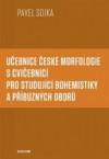 Učebnice české morfologie s cvičebnicí pro studující bohemistiky a příbuzných