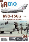 AERO 94 MiG-15bis v čs. vojenském letectvu 1. díl