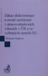 Zákaz diskriminace a rovné zacházení v pracovněprávních vztazích v ČR