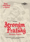 Jeroným Pražský - První český filozof a vlastenec
