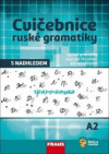 Cvičebnice ruské gramatiky s nadhledem (A2)