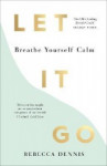Let It Go: Breathe Yourself Calm
