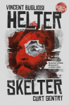 Helter Skelter - Skutečný příběh Mansonovy vraždící sekty