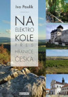 Na elektrokole přes hranice Česka
